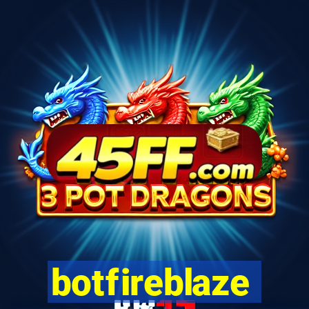 botfireblaze
